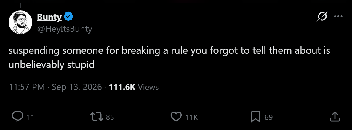 X post by Bunty: suspending someone for breaking a rule you forgot to tell them about is unbelievably stupid
